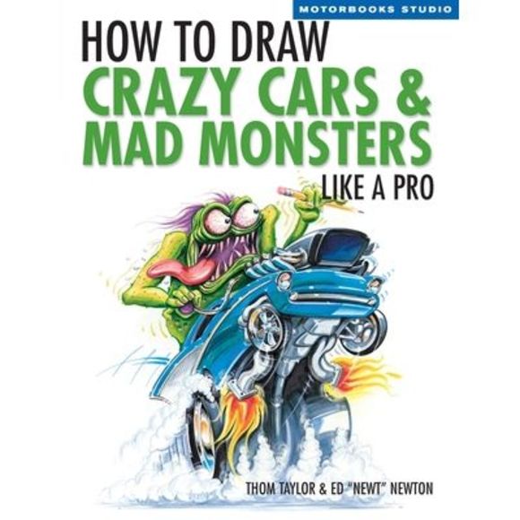 How to Draw Crazy Cars & Mad Monsters Like a Pro -- Thom Taylor - Picture 1 of 1